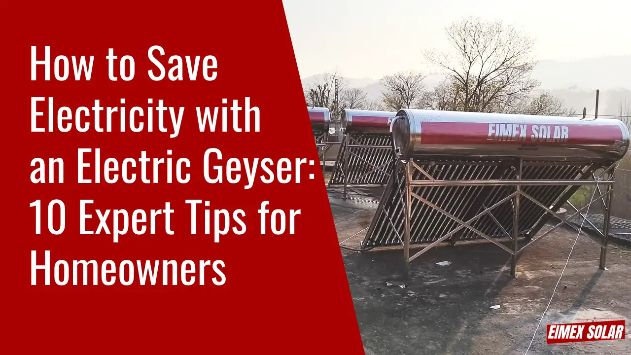 How to Save Electricity with an Electric Geyser 10 Expert Tips for Homeowners image